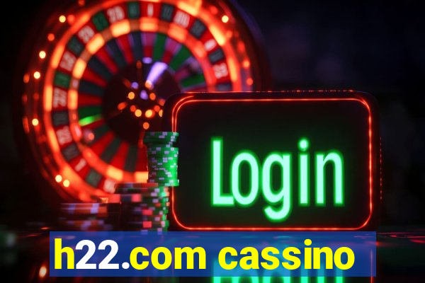 h22.com cassino